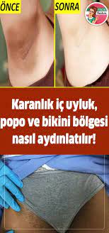 Karanlik Ic Uyluk Popo Ve Bikini Bolgesi Nasil Aydinlatilir Healthy Beauty Skin Care Blog
