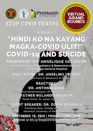 All barangay personnel in the city are also undergoing rapid tests. Up Virtual Grand Rounds Covid 19 And Suicide University Of The Philippines Open University