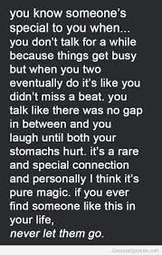 The pain you feel today is the. You Know Someone S Special To You When You Don T Talk For A While Because Things Get Busy But When You Two Eventually Do It S Like You Didn T Miss A Beat You Talk Like There Was No