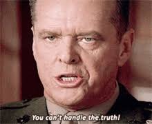 Cant Handle The Truth Gifs Tenor