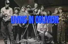 Living in Oblivion (1995) - Hard to Find Gem - Movie Review - SCARED STIFF  REVIEWS