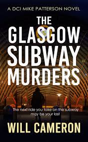 The Glasgow Subway Murders by Will Cameron