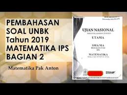 Soal try out matematika sma ips dan pembahasannya. Soal Unbk Matematika Ips Sma 2019 Cara Golden