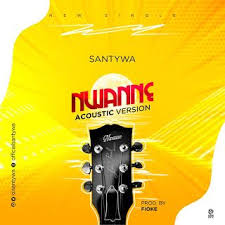 Download Mp3 Santywa Nwanne Acoustic Version In 2020 Acoustic Mp3 Version