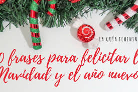 La navidad no es un. Las 70 Mejores Frases Para Felicitar La Navidad