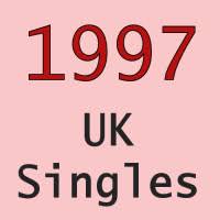 Uk No 1 Singles 1997 Uk Singles Chart Totally Timelines