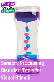 Sensory Processing Disorder Tools For Visual Stimuli Sensory Processing Disorder Sensory Processing Processing Disorder
