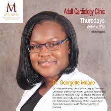 We welcome cardiologist Georgette Meade, MD of Montserrat (raised in  Antigua) to our physician team. Dr. Meade will be joining the Internal  Medicine Department and will be caring for patients with heart