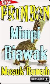 Kode alam seekor biawak dengan angka unik hari selasa 16 oktober 2018. Primbon Tafsir Mimpi Biawak Masuk Dalam Rumah For Android Apk Download