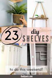 Panel your shop with pegboard instead of drywall or plywood and there'll be no shortage of shelving ideas to hang dozens of hand tools, no matter how small your shop is. 30 Epic Diy Shelves For Any Home Decor Style The Diy Nuts