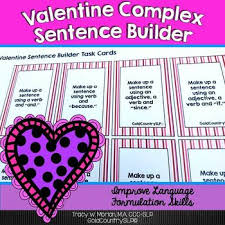 Valentine Complex Sentence Builder Complex Sentences Sentence Builder Complex Sentences Activities