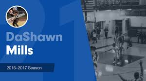 Season Recap: DaShawn Mills 2016-2017