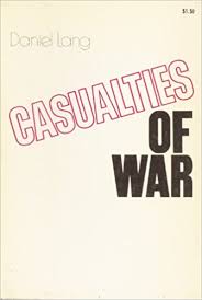 Casualties of War by Daniel Lang | Goodreads
