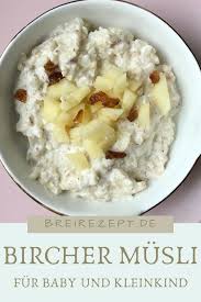 Bircher Musli Fur Baby Und Kleinkind Rezept In 2020 Bircher Musli Rezepte Lebensmittel Essen