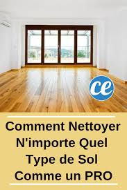 Comment Nettoyer N Importe Quel Type De Sol Comme Un Pro Nettoyage De Maison Nettoyer Maison Nettoyant Carrelage