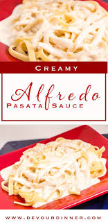Fresh Is Best Creamy Delicious Alfredo Sauce Is Wonderful You Will Never Buy A Jar Again Kid Approved Cooking Recipes Homemade Alfredo Sauce Alfredo Pasta
