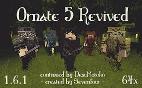 Draikegamers • 3 weeks ago. Ornate 5 Revived Resource Pack 1 8 8 Texture Packs