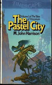 The Pastel City (Tales of Viriconium, Vol. 1): M John Harrison:  9780671835842: Amazon.com: Books