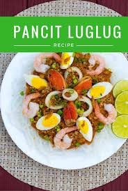 Pancit Luglug Recipe Panlasang Pinoy Recipe Pancit Luglug Recipe Luglug Recipe Recipes
