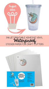 Inkjet Printable Adhesive Vinyl Waterpoof Sticker Paper For Cricut By Craftables Printable Sticker Paper Vinyl Sticker Paper Waterproof Sticker Paper