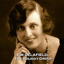 The Holiday Group: A sweet story about a family holiday in the early 20th  century nga E M Delafield