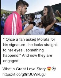 Daniel levi) ncs release music provided by. Once A Fan Asked Morata For His Signature He Looks Straight To Her Eyes Something Happend And Now They Are Engaged What A Great Love Story Httpstcog0nsuwklgj Love Meme On