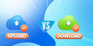 Download vs Upload