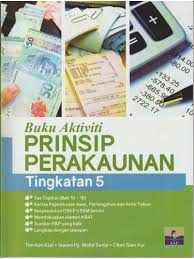Buku teks digital sekolah menengah tingkatan 1 hingga 5. Buku Aktiviti Prinsip Perakaunan Tingkatan 5