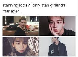 So I Recently Found Out It Was Gf S Manager I Stan So Hard Funny Kpop Memes Kpop Memes Kpop Funny