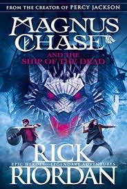 Magnus chase and the sword of summer, magnus chase and the hammer of thor, magnus chase and the ship of the dead. Magnus Chase And The Ship Of The Dead Book 3 Rick Riordan 9780141342603