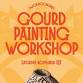 Gourd Painting Workshop with Cari Lewis Hager event image