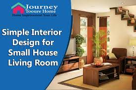 Simple Interior Design For Small House Living Room Journey To Our Home On the other hand, other house interior design ideas can lead to.