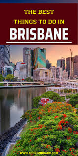 The Best Things To Do In Brisbane Australia Things To Do In Brisbane Things To Do Switzerland Places To Visit