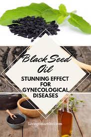 Black Seed Oil Stunning Effect For Gynecological Diseases Blackseedoil Black Seed Oil Benefits Black Seed Black Seed Oil