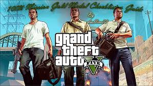 Grand theft auto 5 guide. Grand Theft Auto V Gold Medal Requirements Guide Checklist Grand Theft Auto V Playstationtrophies Org