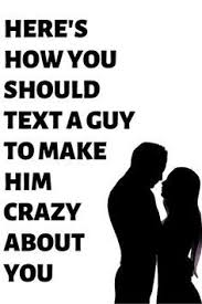 How To Make A Guy Laugh Over Text Goodnight Texts To Boyfriend Crazy About You Quotes Flirty Texts For Him