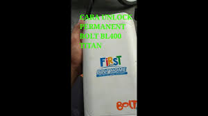 Tutorial Mudah Unlock Bolt Titan Bl400 Secara Permanent Youtube