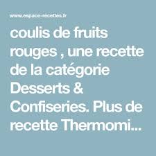 Coulis De Fruits Rouges Recette Coulis De Fruits Clafoutis Aux Poires Thermomix Recette