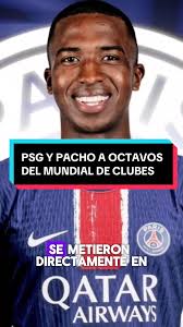 Willian Pacho y PSG avanzan a octavos del Mundial