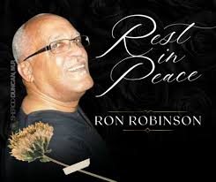 The passing of Ron Robinson marks the end of a defining era in Guyanese  broadcasting and theatre. A veteran broadcaster, master director, actor,  and comedian, Robinson was one of the longest-serving voices