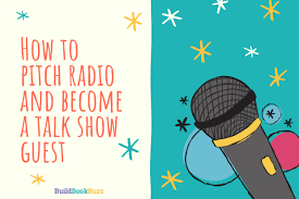How To Pitch Radio And Become A Talk Show Guest - Build Book Buzz
