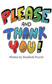 Hence, when you go through these images, you feel it has a depth. Amazon Com Please And Thank You Two Simple Picture Books That Encourage Good Manners Ebook Purcell Elizabeth Ferri Land Alex Kindle Store