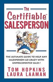 Audio Book The Certifiable Salesperson By Tom Hopkins And Laura Laaman Learn Hypnosis Audio Books Ebook Marketing