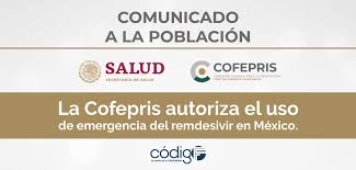 Cofepris, ciudad de méxico (mexico city, mexico). La Cofepris Autoriza El Uso De Emergencia Del Remdesivir En Mexico Codigo F