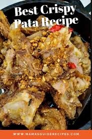 If You Re Looking For The Best Crispy Pata Recipe This Recipe Is So Tasty And Garlicky Best Tasting Ever Plus The Best Pata Recipe Crispy Pata Pancit Recipe