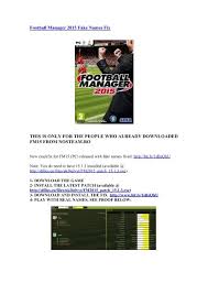 Just follow instructions to get football manager 2015 . Football Manager 2015 Download Goreng