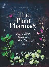 The Plant Pharmacy Standaard Boekhandel Geneeskrachtige Planten Planten Boeken