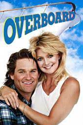Looking for a little revenge someone to help with his. Overboard 1987 Movie Review