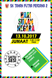 Sambutan hari sukan negara peringkat kebangsaan disambut seluruh malaysia hari ini. Makluman Hari Sukan Negara Sk Taman Putra Perdana 2
