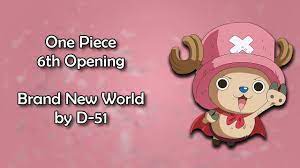Brand new world, start me up! One Piece Op 6 Brand New World Lyrics Youtube